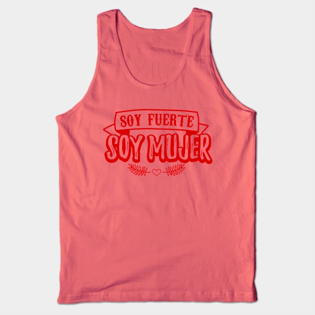 Soy Fuerte Soy Mujer - red design Tank Top by verde